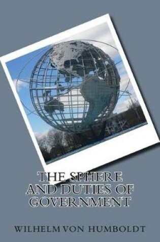 Cover of The Sphere and Duties of Government