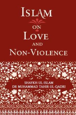 Cover of Islam on Love and Non-Violence