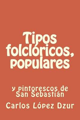 Book cover for Tipos folcloricos, populares y pintorescos