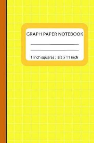 Cover of Graph Paper Notebook 1 inch Squares