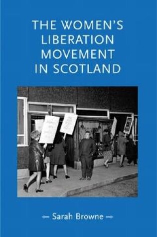 Cover of The Women's Liberation Movement in Scotland