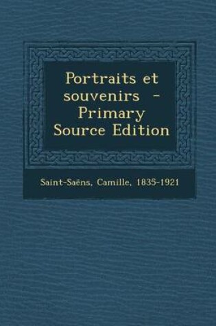 Cover of Portraits Et Souvenirs