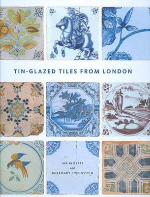 Book cover for Tin-Glazed Tiles from London