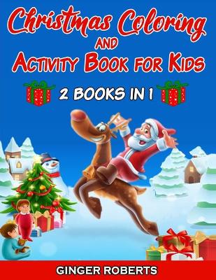 Book cover for Christmas Coloring and Activity Book for Kids