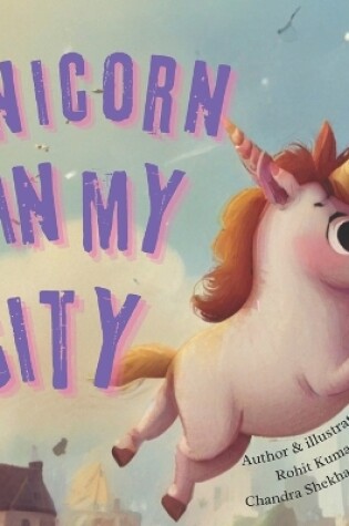 Cover of Unicorn in my city, story for kids 3-7 age