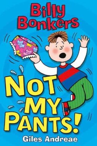 Cover of Not My Pants!