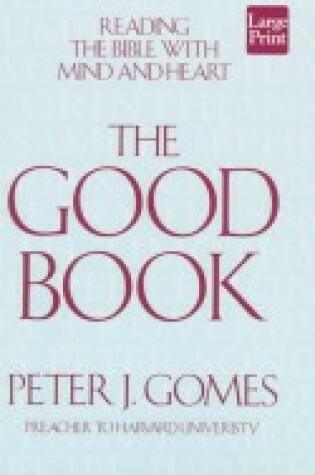 Cover of The Good Book: Discovering the Bible's Place in Our Lives