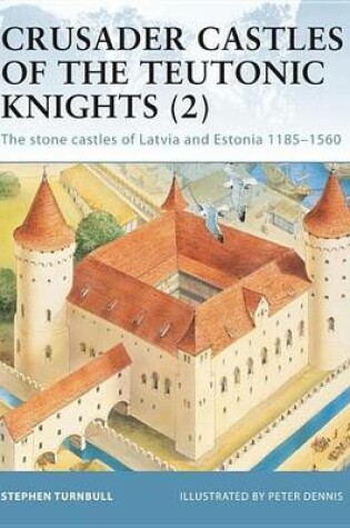 Cover of Crusader Castles of the Teutonic Knights (2)