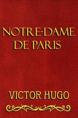 Cover of Notre-Dame De Paris (Illustrated)