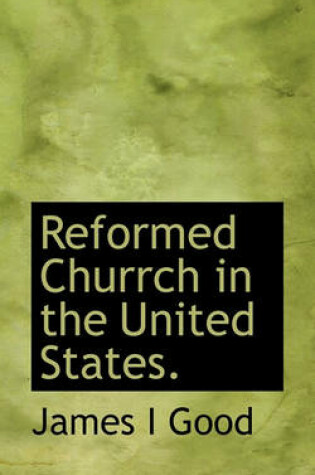 Cover of Reformed Churrch in the United States.