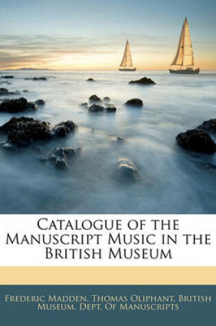 Cover of Catalogue of the Manuscript Music in the British Museum