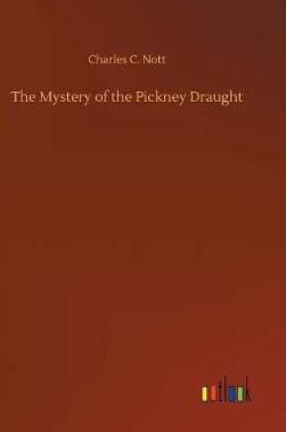 Cover of The Mystery of the Pickney Draught