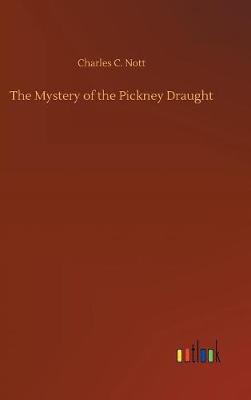 Book cover for The Mystery of the Pickney Draught