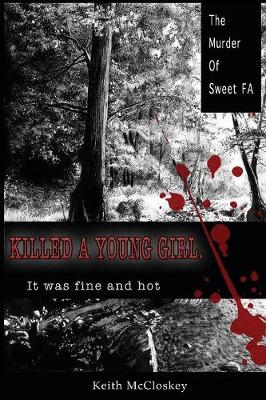 Book cover for Killed a Young Girl, it was Fine and Hot