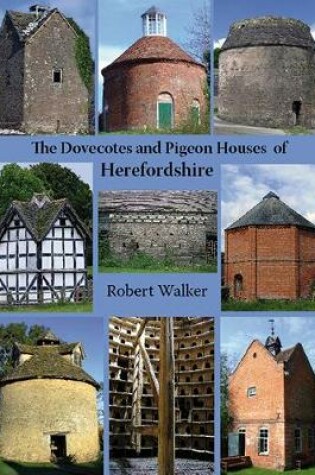 Cover of The Dovecotes and Pigeon Houses of Herefordshire