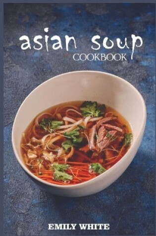 Cover of Asian Soup Cookbook