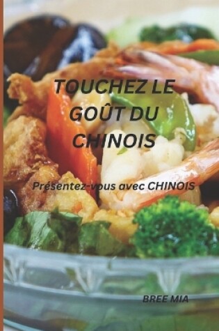 Cover of Touchez Le Goût Du Chinois