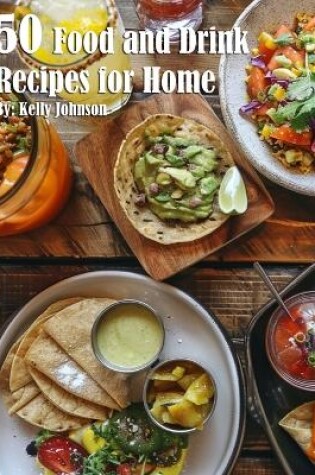 Cover of 50 Food and Drink Recipes for Home
