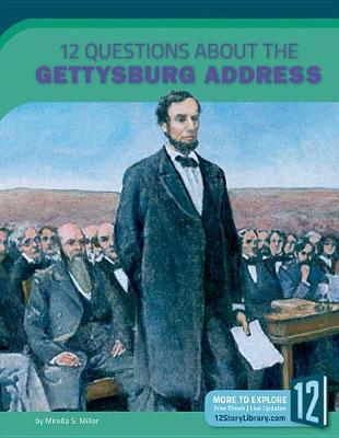 Book cover for 12 Questions about the Gettysburg Address
