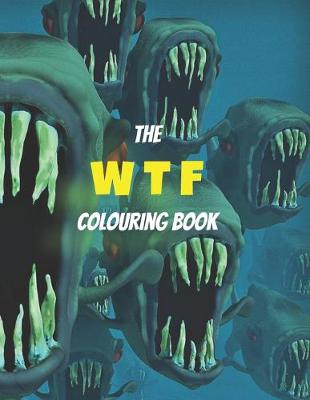 Book cover for The WTF colouring book