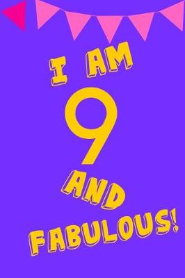 Book cover for I Am 9 and Fabulous!