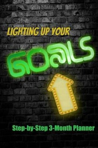 Cover of Lighting Up Your Goals