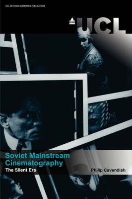 Book cover for Soviet Mainstream Cinematography. The Silent Era