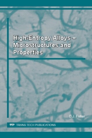 Cover of High-Entropy Alloys - Microstructures and Properties