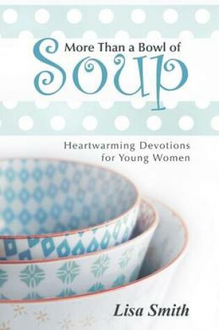 Cover of More Than a Bowl of Soup