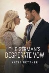 Book cover for The German's Desperate Vow