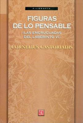 Book cover for Figuras de Lo Pensable (Las Encrucijadas del Laberinto VI)