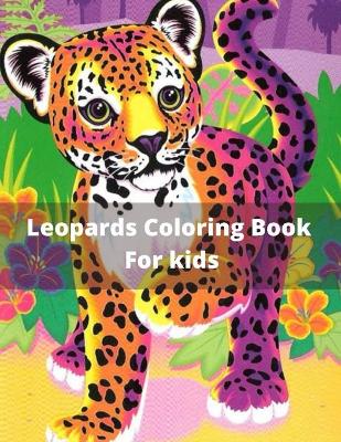 Book cover for Leopards Coloring Book For kids