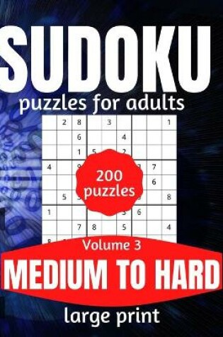 Cover of Sudoku Puzzles For Adults Medium To Hard Large Print