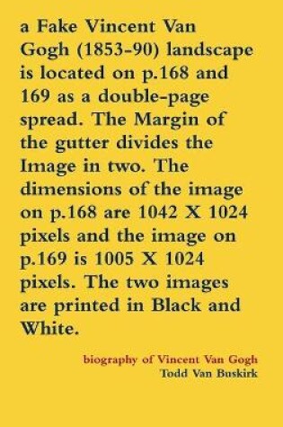 Cover of A Fake Vincent Van Gogh (1853-90) landscape is located on p.168 and 169 as a double-page spread. The Margin of the gutter divides the Image in two. The dimensions of the image on p.168 are 1042 X 1024 pixels and the image on p.169 is 1005 X 1024 pixels...