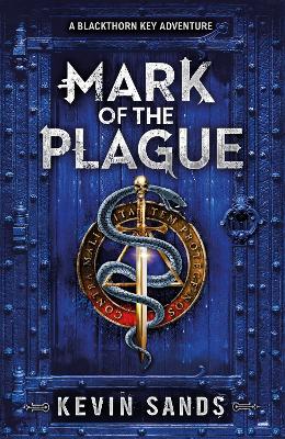 Book cover for Mark of the Plague (A Blackthorn Key adventure)