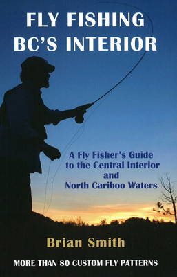 Book cover for Fly Fishing BC's Interior
