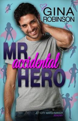 Cover of Mr. Accidental Hero