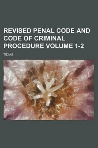 Cover of Revised Penal Code and Code of Criminal Procedure Volume 1-2