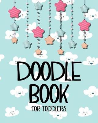 Book cover for Doodle Book For Toddlers