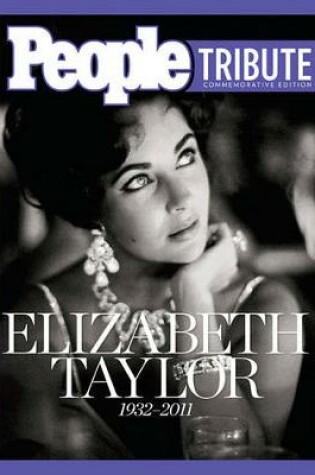 Cover of People Elizabeth Taylor 1932-2011