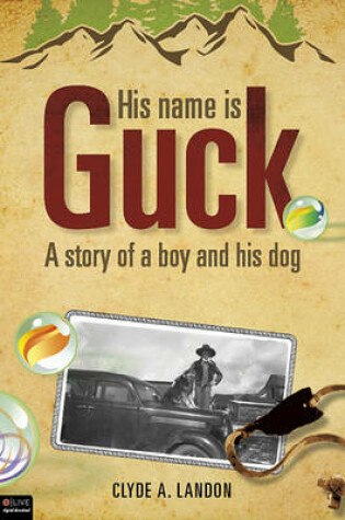 Cover of His Name Is Guck