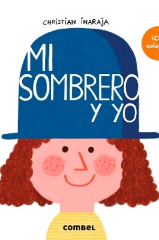 Cover of Mi Sombrero Y Yo / My Hat and Me