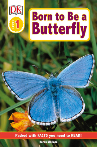 Book cover for DK Readers L1: Born to Be a Butterfly