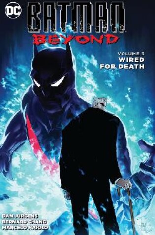 Cover of Batman Beyond Vol. 3 Wired for Death