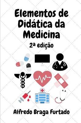 Book cover for Elementos de Didatica da Medicina (2a edicao)