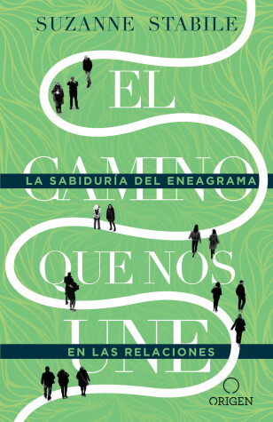 Book cover for El camino que nos une: La sabiduria del eneagrama en las relaciones / The Path Between Us