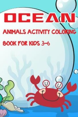 Cover of ocean animals activity coloring book for kids 3-6