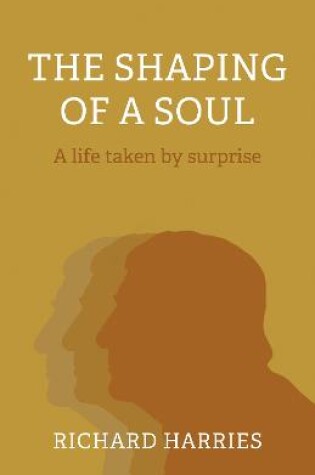 Cover of Shaping of a Soul, The