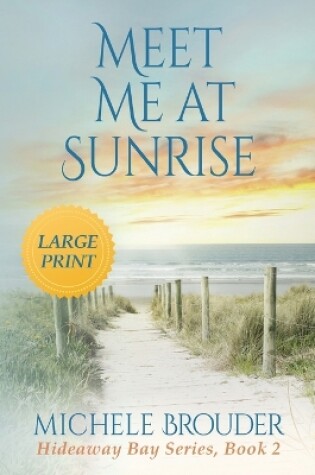 Cover of Meet Me At Sunrise (Large Print)