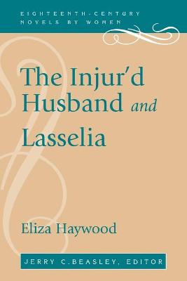 Book cover for The Injur'd Husband and Lasselia